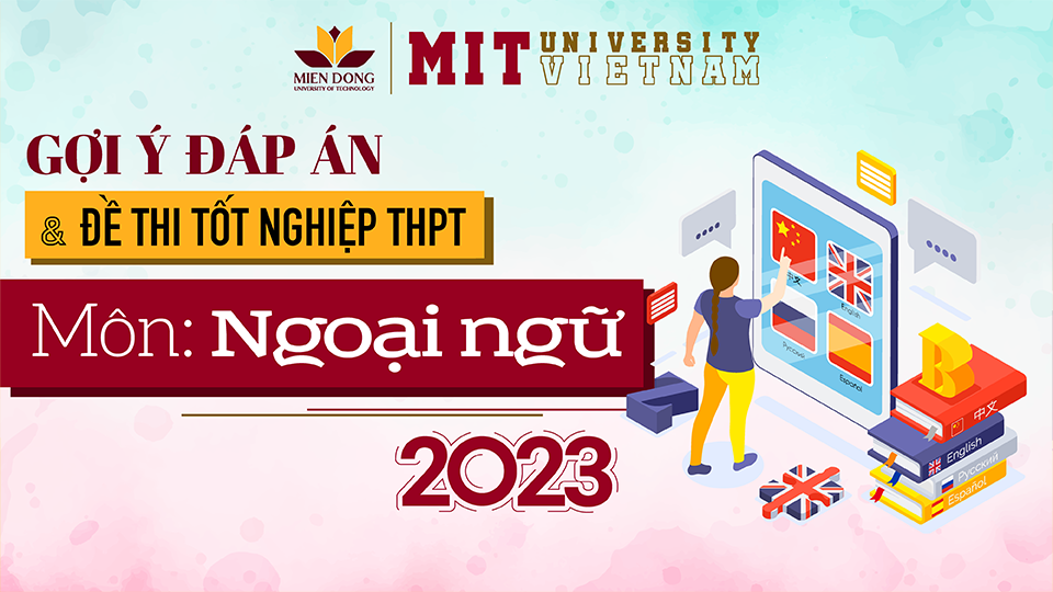 dap an de thi thpt mon ngoai ngu 2023 mit university