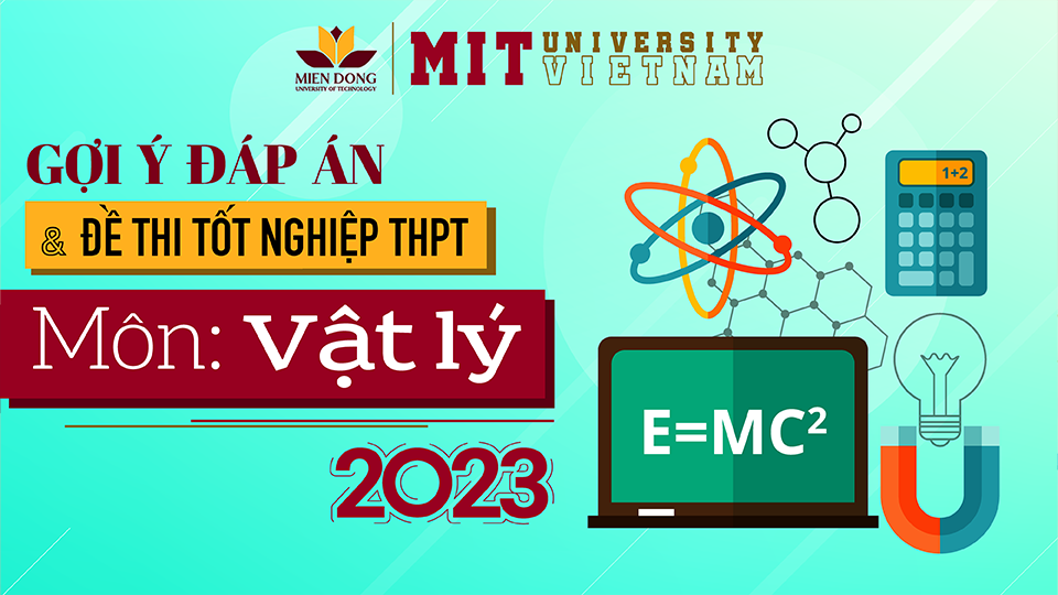 dap an de thi thpt mon vat ly 2023 mit university