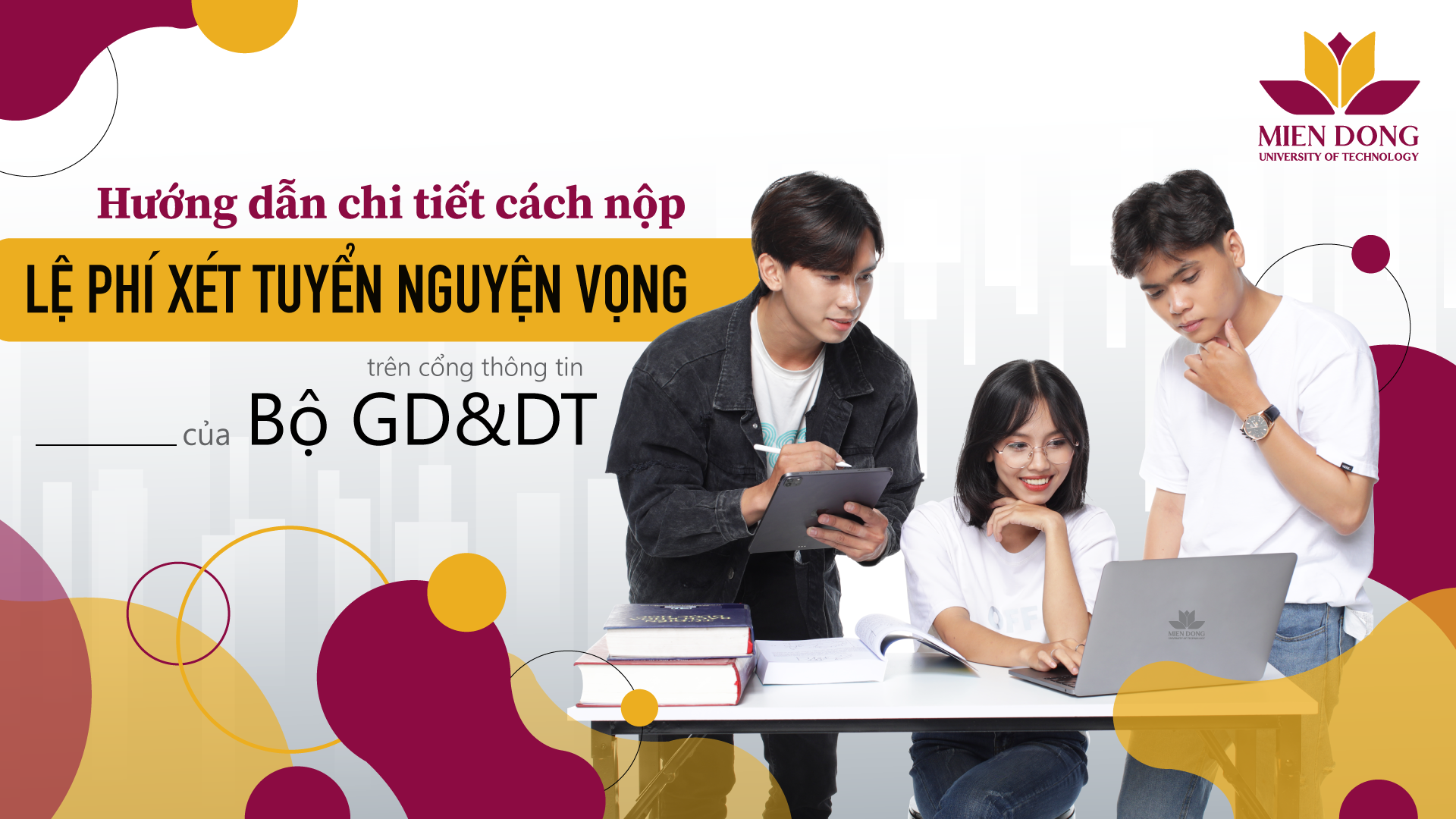 Hướng dẫn chi tiết cách nộp lệ phí xét tuyển nguyện vọng của Bộ GD-ĐT năm 2022