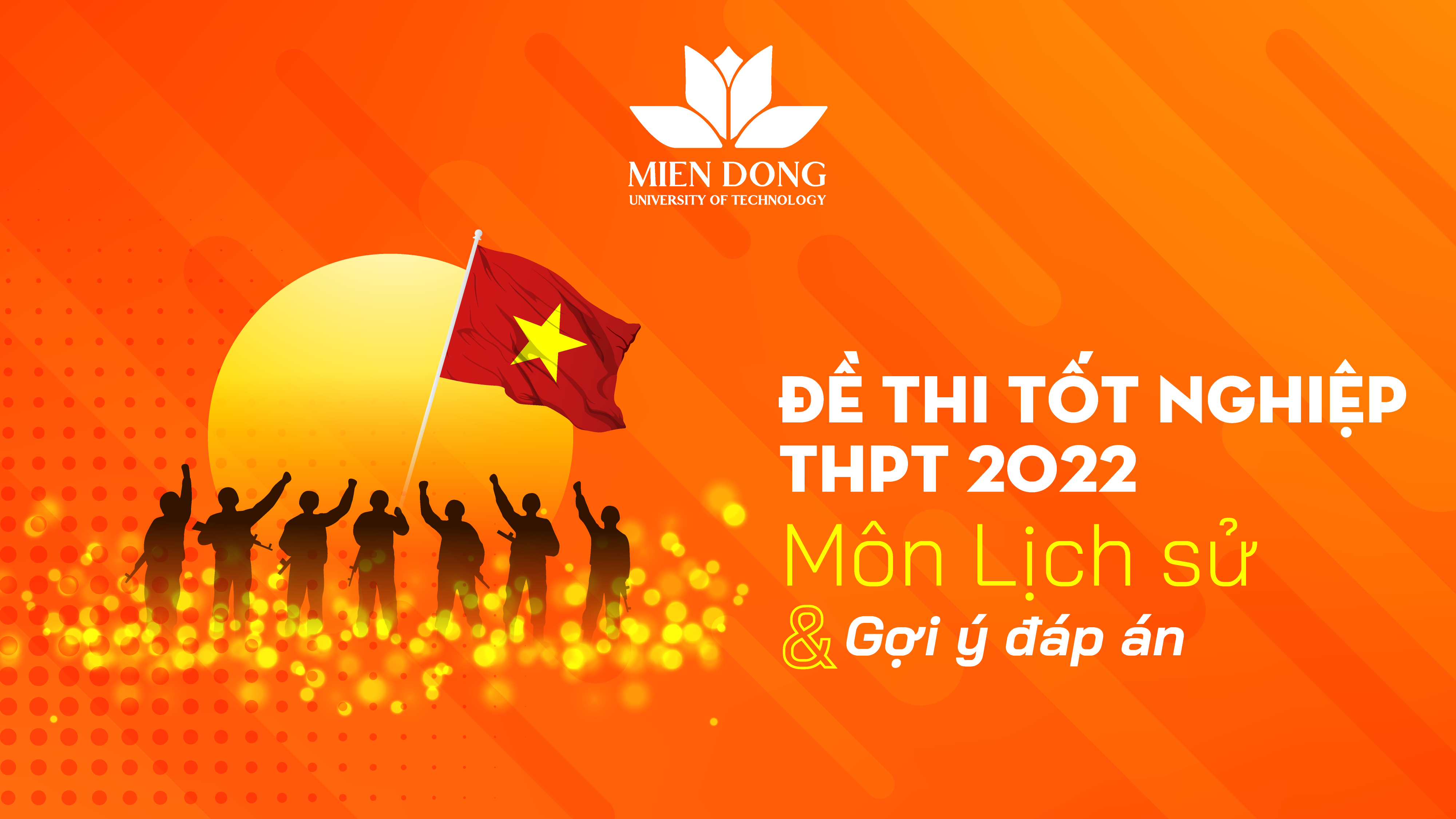 Đề thi tốt nghiệp THPT năm 2022 môn Lịch sử và gợi ý giải đề