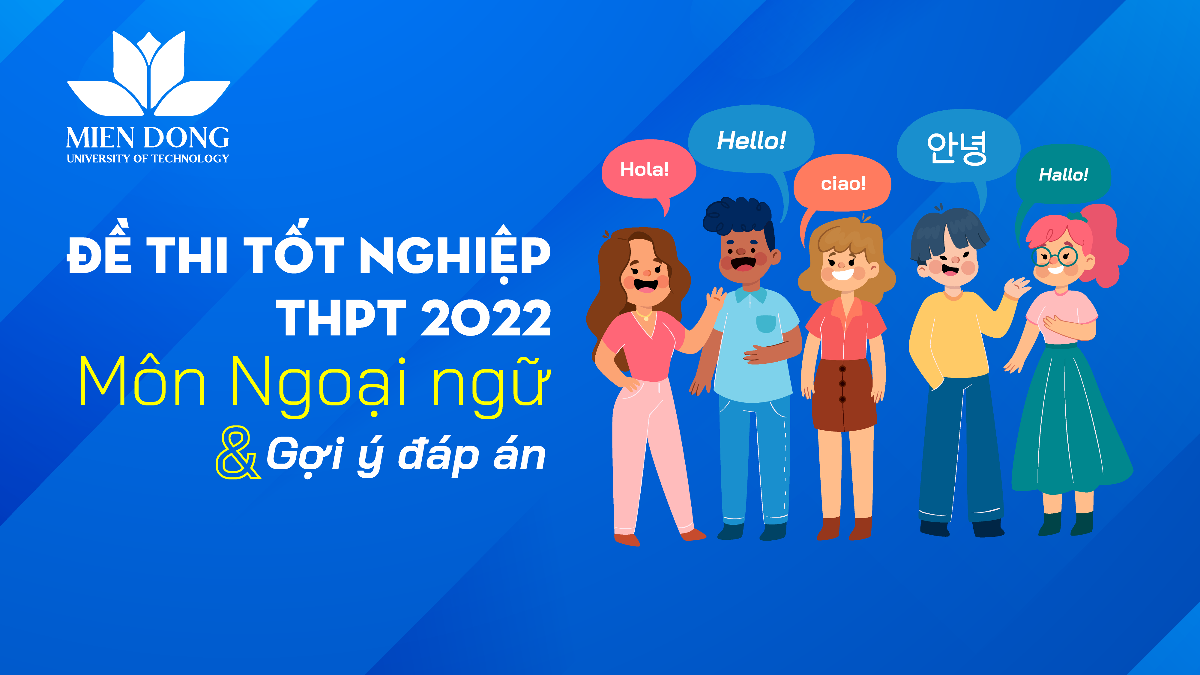 Đề thi tốt nghiệp THPT năm 2022 môn Anh văn và gợi ý giải đề