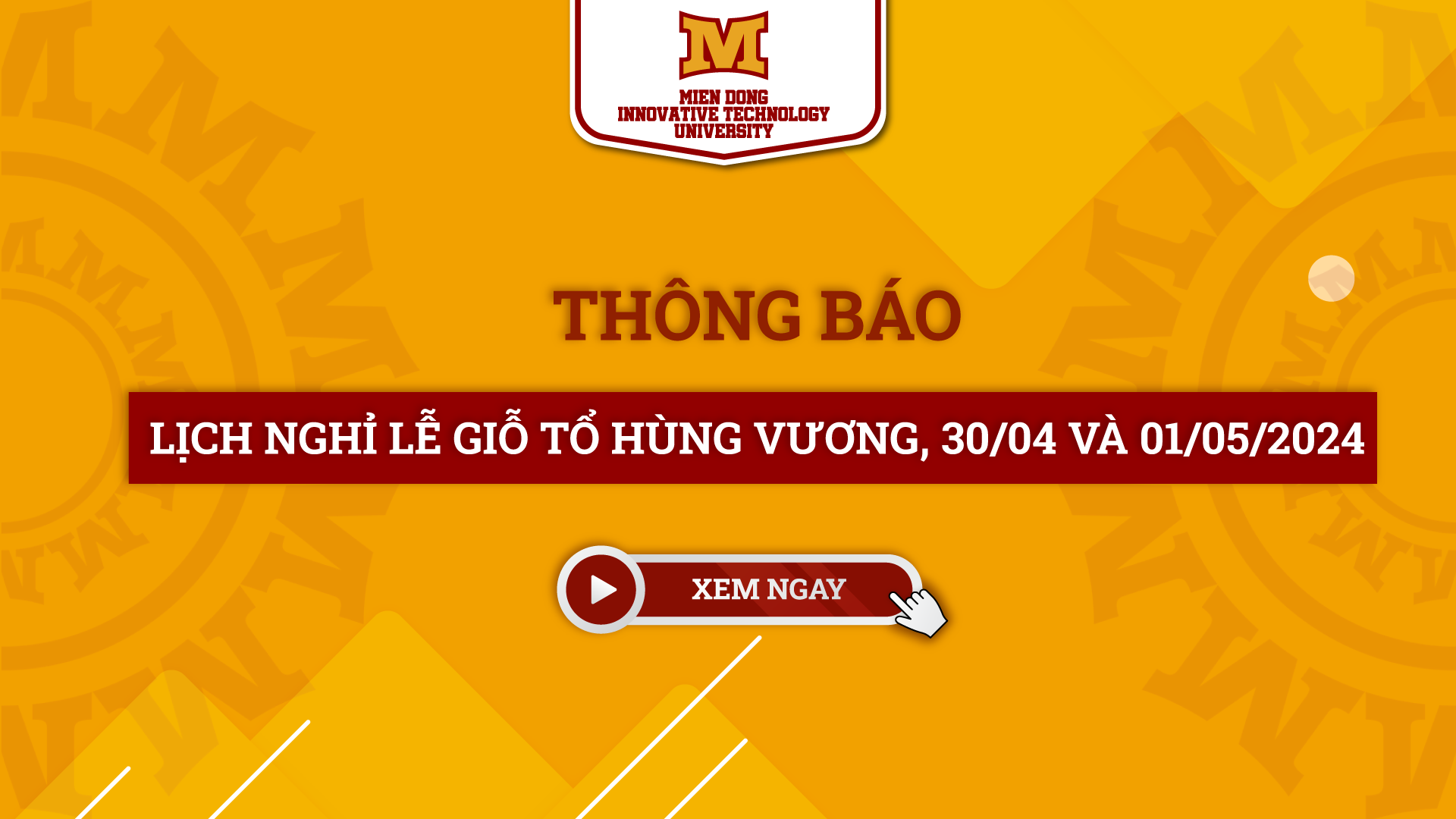 Thông báo lịch nghỉ lễ Giỗ tổ Hùng Vương, 30/04 và 01/05/2024