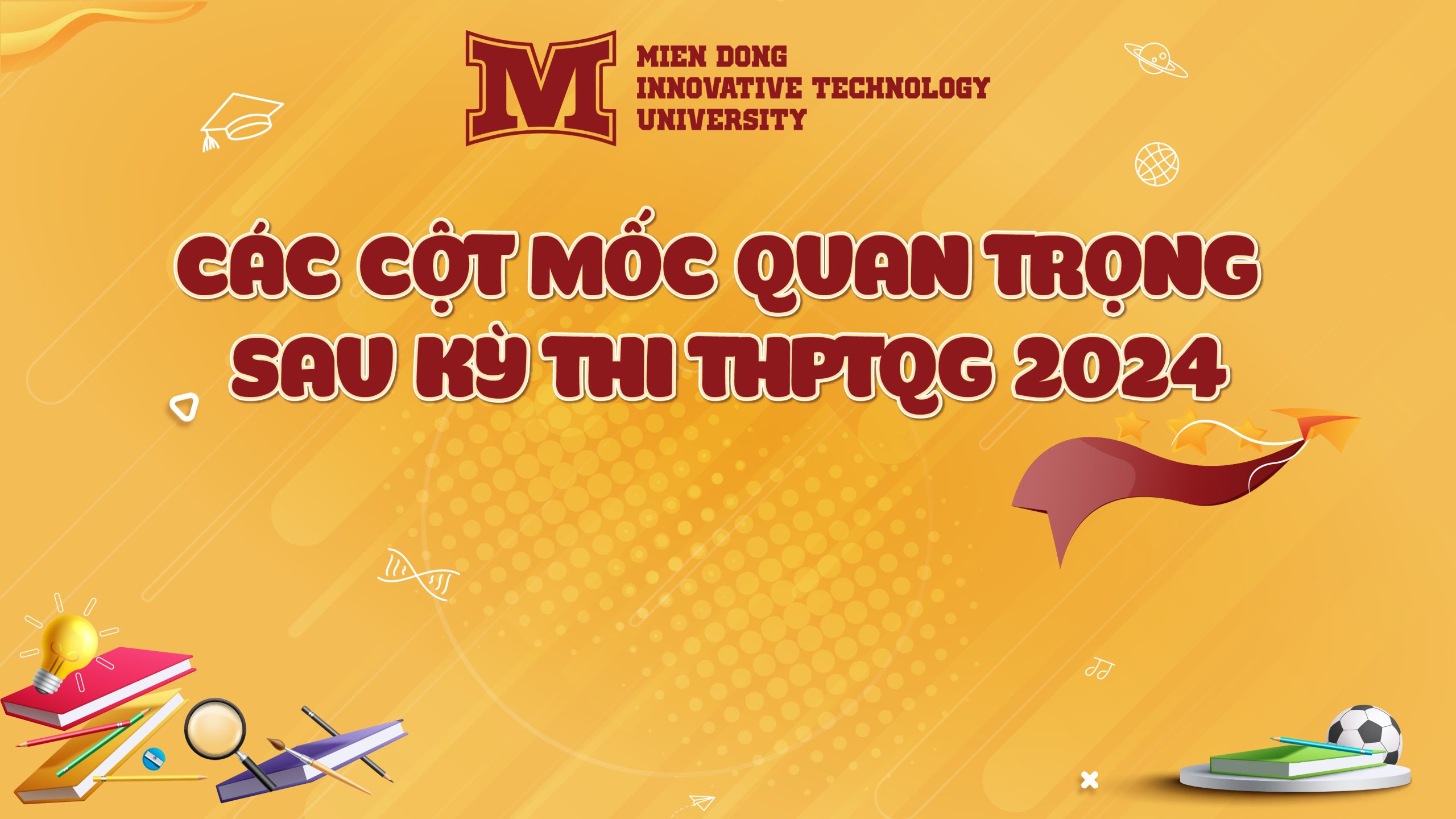 Các mốc thời gian quan trọng sau kỳ thi Tốt nghiệp THPT 2024