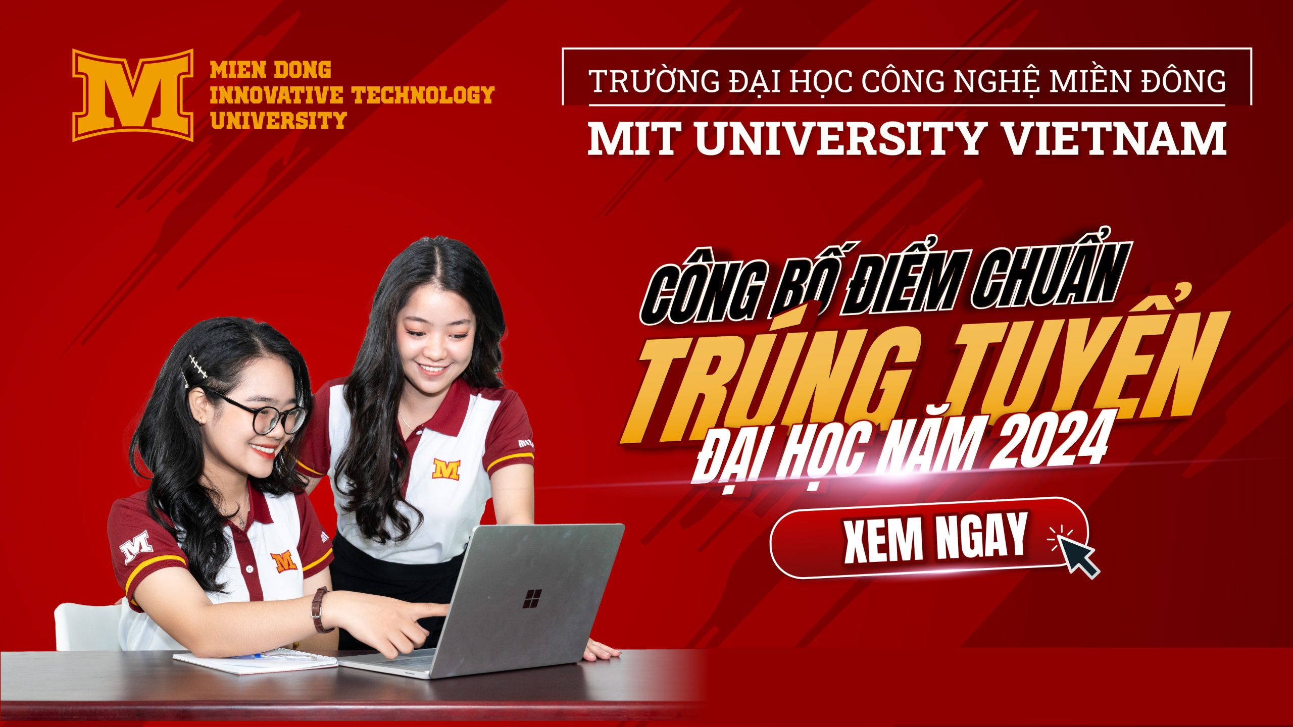 Trường Đại học Công nghệ Miền Đông công bố điểm chuẩn trúng tuyển năm 2024