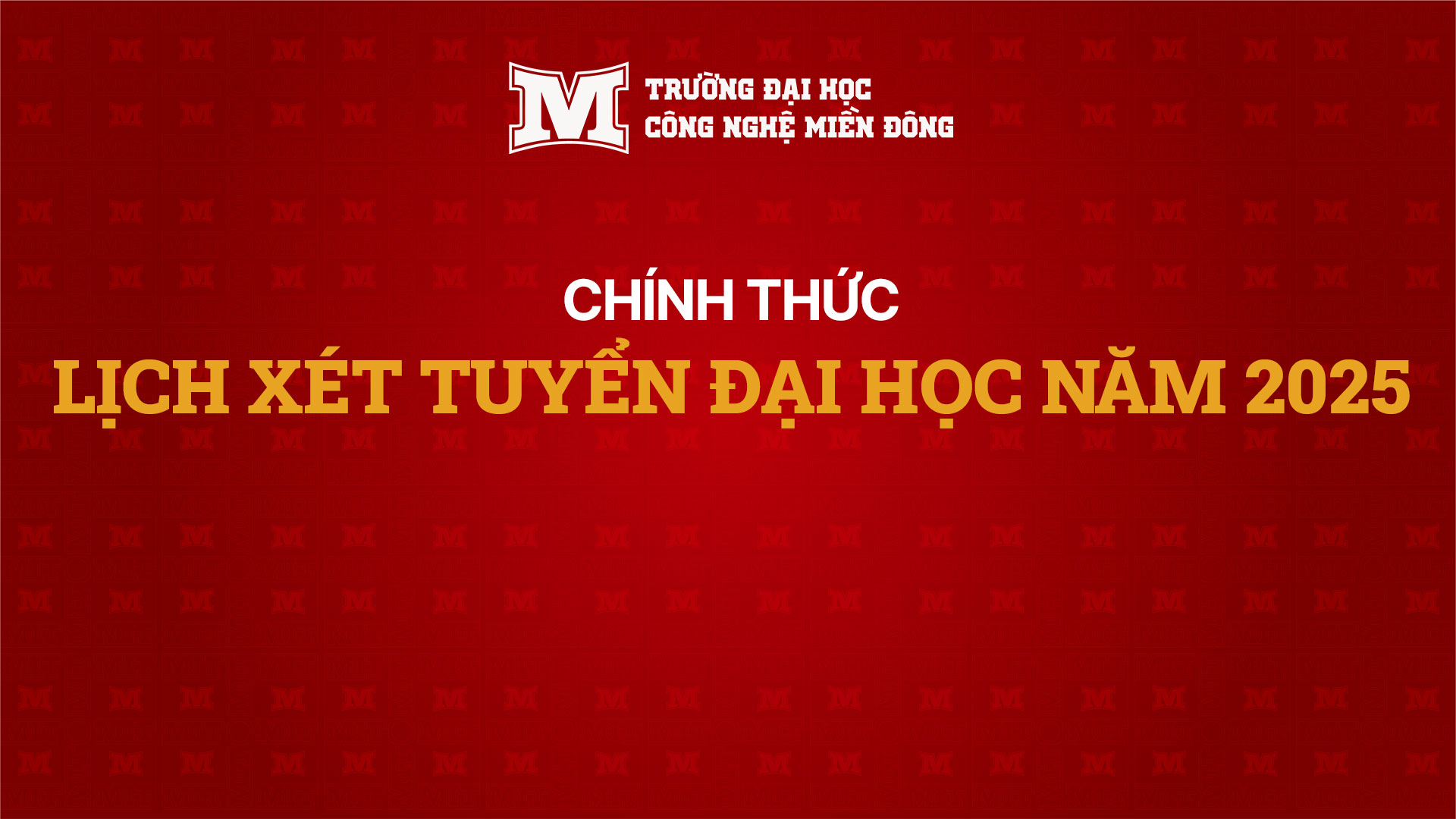 Chính thức: Lịch xét tuyển Đại học năm 2025