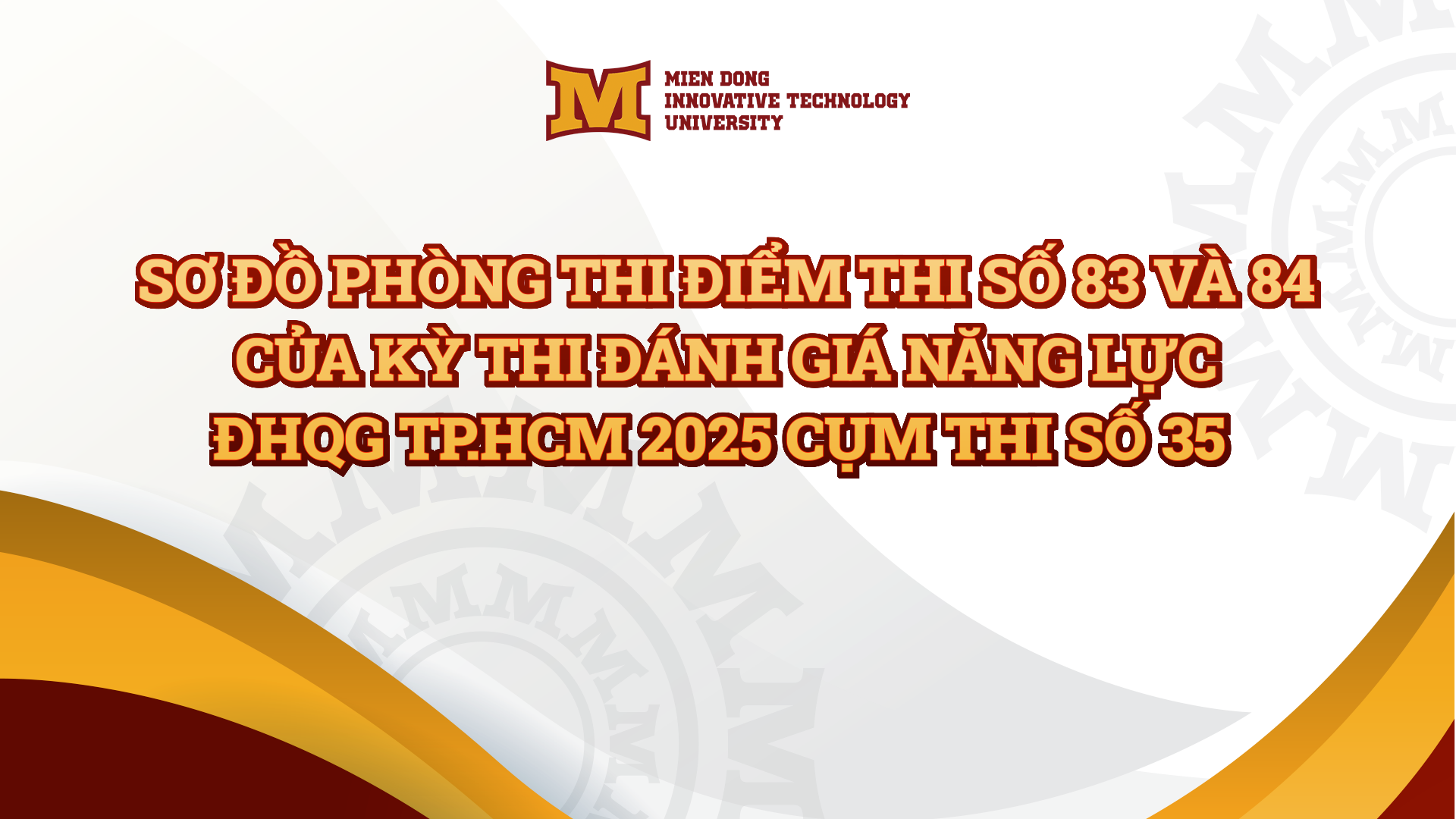 Sơ đồ phòng thi điểm thi 83 và 84 - Kỳ thi Đánh giá Năng lực ĐHQG TP.HCM 2025