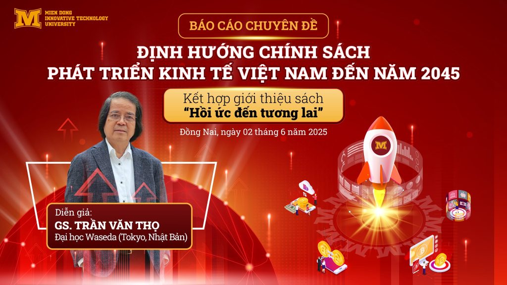 MIT Uni. tổ chức báo cáo chuyên đề cùng GS. Trần Văn Thọ, định hướng chính sách phát triển kinh tế Việt Nam đến năm 2045.
