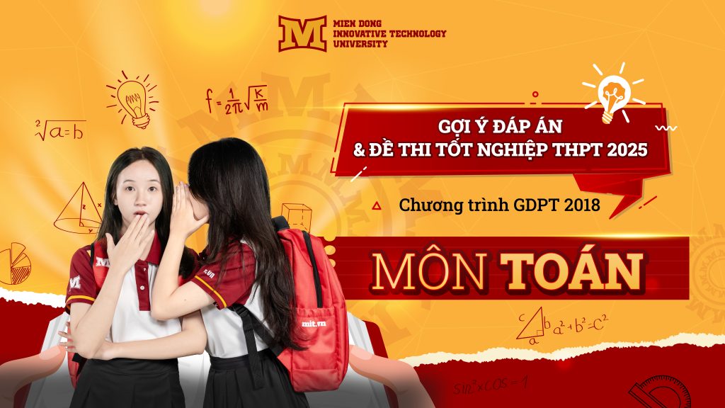 Đáp án và đề thi chính thức môn Toán kỳ thi Tốt nghiệp THPT năm 2025