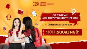 Đáp án và đề thi chính thức môn Ngoại ngữ kỳ thi Tốt nghiệp THPT năm 2025