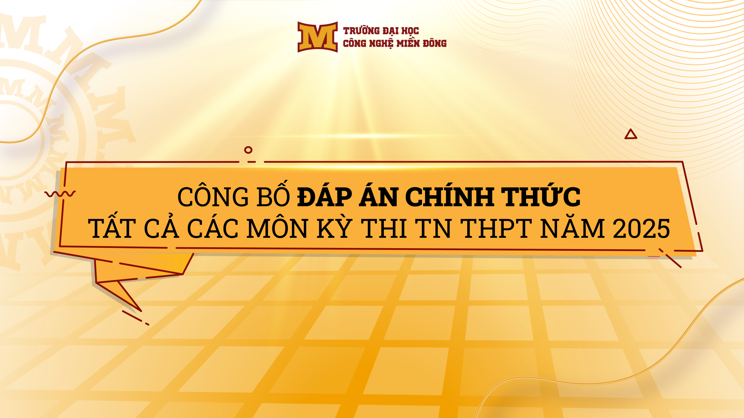 Đáp án chính thức các môn thi Tốt nghiệp THPT năm 2025