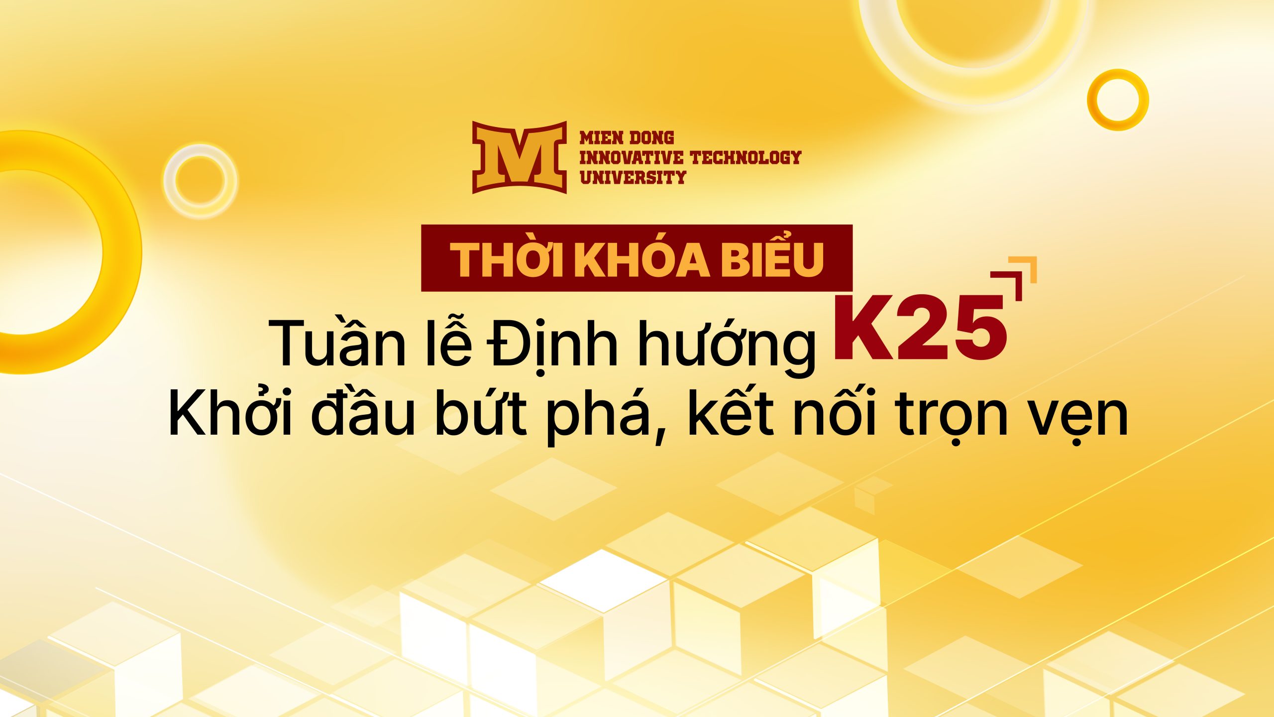 Thời gian biểu - Tuần lễ định hướng Khoá 25