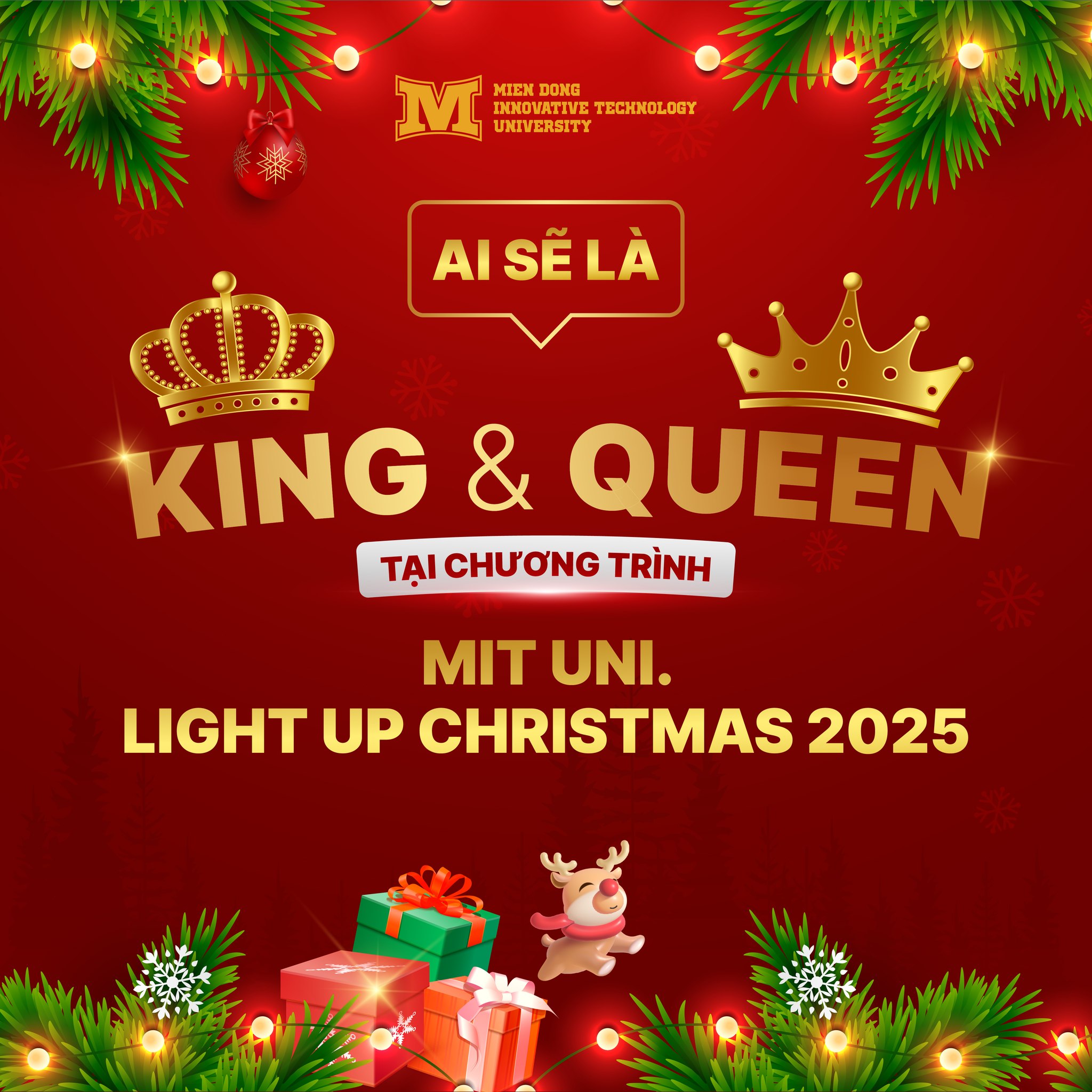 Ai sẽ là King & Queen tại chương trình MIT Uni. Light Up Christmas 2025