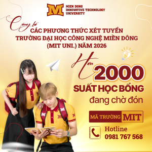 Trường đại học công nghệ miền đông (MIT Uni.) Công bố các Phương thức Xét tuyển năm 2026