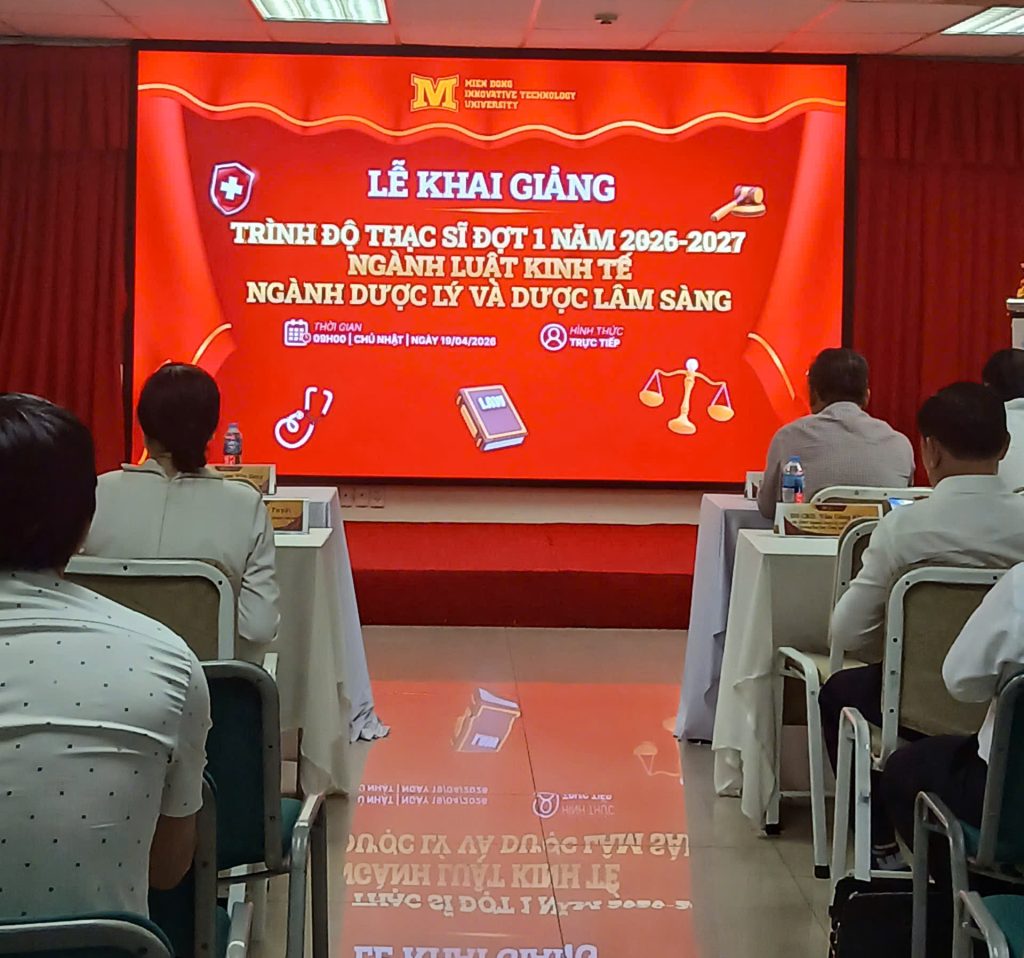 Trường Đại học Công nghệ Miền Đông Khai Giảng Thạc Sĩ Đợt 1 (2026-2027): Nâng tầm nhân lực Ngành Luật kinh kế và Ngành Dược lý và Dược lâm sàng