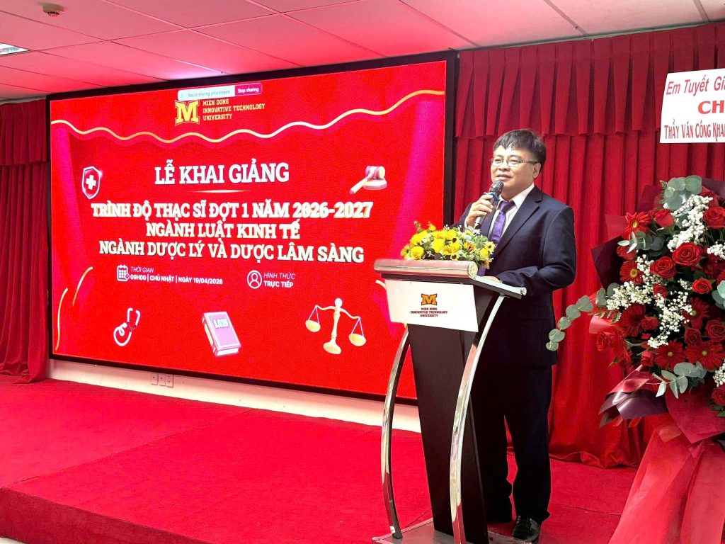 Trường Đại học Công nghệ Miền Đông Khai Giảng Thạc Sĩ Đợt 1 (2026-2027): Nâng tầm nhân lực Ngành Luật kinh kế và Ngành Dược lý và Dược lâm sàng