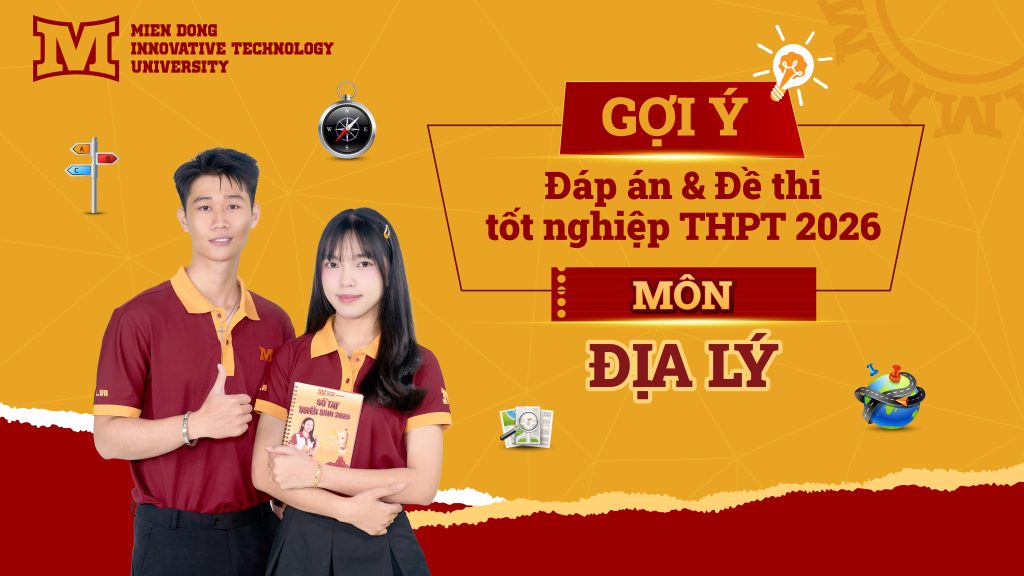 Gợi ý đáp án và đề thi chính thức môn Địa lý kỳ thi Tốt nghiệp THPT năm 2026